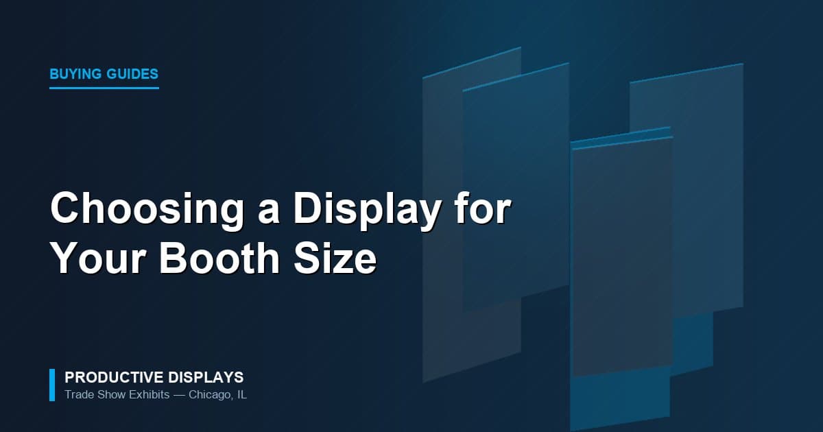 How to Choose the Right Trade Show Display for Your Booth Size